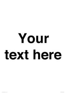 Custom plain information sign. Black text